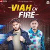 About Viah Ch Fire Song