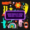 About Bass Club Song
