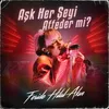 Aşk Her Şeyi Affeder Mi? Akustik