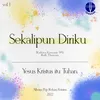 About Sekalipun Diriku - Kidung Keesan 595 From Yesus Kristus itu Tuhan Song