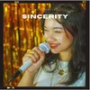 About Sincerity Song