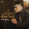 About Ai Chung Tình Được Mãi Cover Song