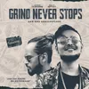 About Grind Never Stops Song