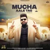 About Mucha Aale Tag Song