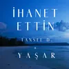 About İhanet Ettin Song