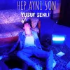 About Hep Aynı Son Song