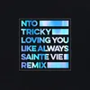 About Loving You Like Always Sainte Vie Remix Song