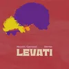 About Levati (feat. Dente) Song