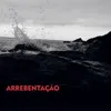 About Arrebentação Song