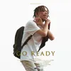 About GO READY Song