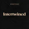 About Intertwined Song