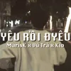 About YÊU RỒI ĐYÊU Song