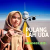 About Pulanglah Uda Song
