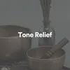 Tone Relief, Pt. 1