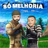 About Só Melhoria Song