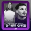 About I Got What You Need Song