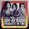 About Dar-ar naiba dragoste in tine Song
