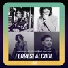 Flori și alcool