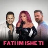 About Fati Im Ishe Ti Song