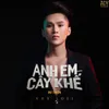 Anh Em Cây Khế VUX Lofi