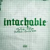 About INTACHABLE Song