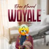 About Woyale Song
