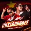 About We Are Unstoppable Song