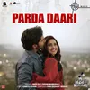 About Parda Daari From "Janhit Mein Jaari" Song