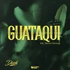 Guataqui Flo Dosh Remix