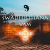 Swadhisthana - Sacral Chackra