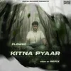 About Kitna Pyaar Song