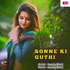 Sonne Ki Guthi