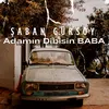 About Adamın Dibisin Baba Song