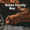 Relax Lovely Boy