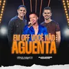 About Em Off Você Não Aguenta Song