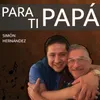 About PARA TI PAPÁ Song