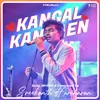 Kangal Kandaen - 1 Min Music