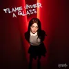 Flame under glass