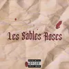 About Les Sables Roses Song