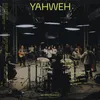 Yahweh - Live