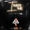 About I Miss Me Song