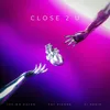 About Close 2 U Song