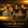 Tháng 7 Của Anh Live At Drunk On Music