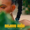 About Melanine Queen Song