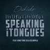 About Speaking in Tongues Song