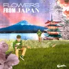 About Flowers From Japan Song