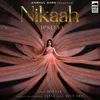 About Nikaah Song