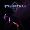 About Strange Man Song