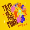 Tayo Na't Mag-Funk