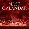 About Mast Qalandar (Stepping into Light) Song